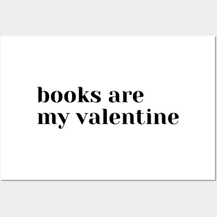 Books are my valentine Posters and Art